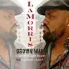 Lamorris - Grown Man (Grown Azz Man) [feat. Gazner Allen] - Single